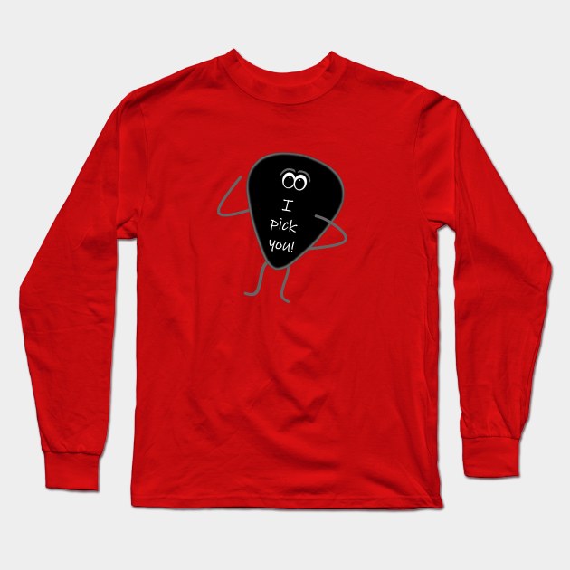 Funny Guitar Pick "I Pick You" Long Sleeve T-Shirt by Timeforplay